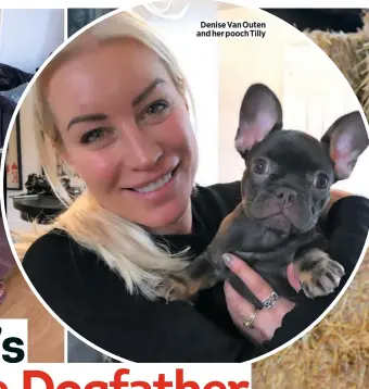  ??  ?? Denise Van Outen and her pooch Tilly