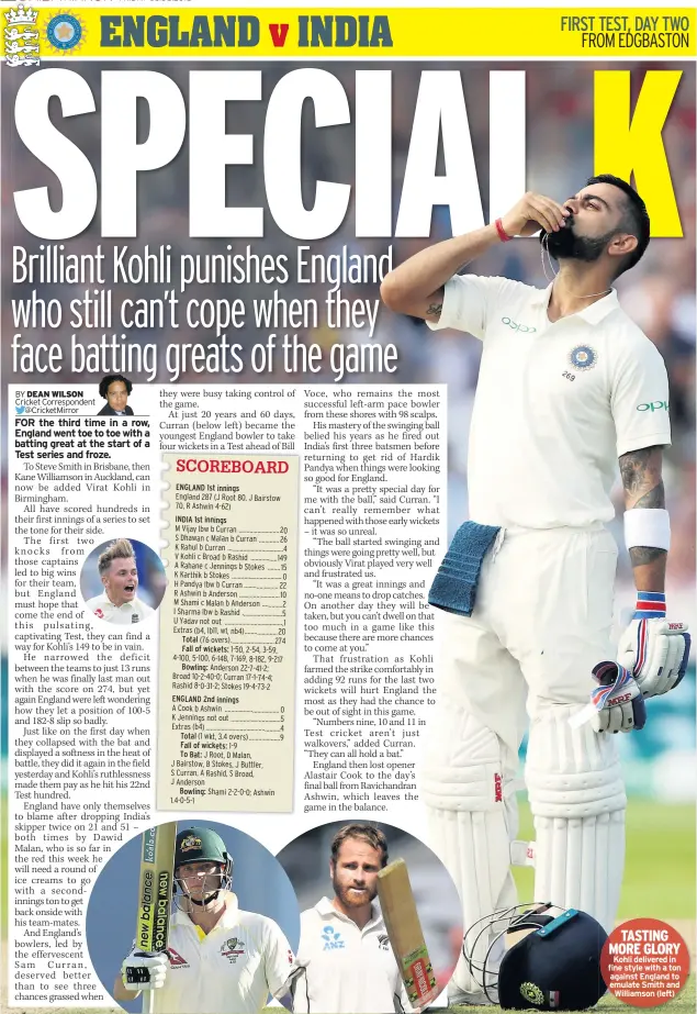  ??  ?? TASTING MORE GLORY Kohli delivered in fine style with a ton against England to emulate Smith and Williamson (left)