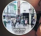  ??  ?? ADULTERY
Cork city