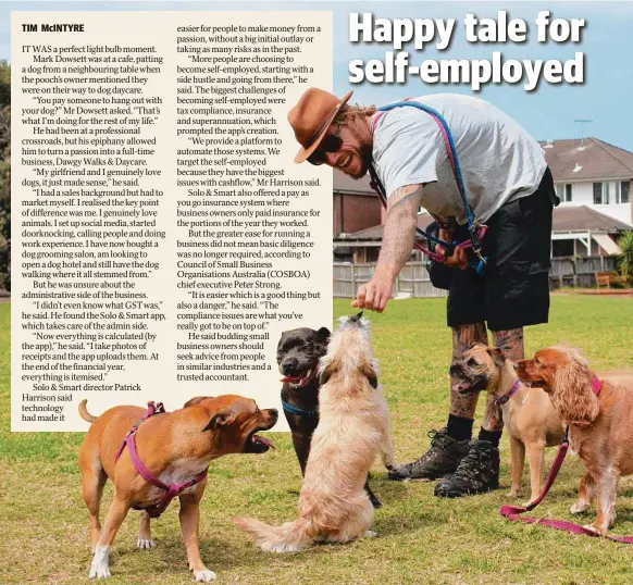  ??  ?? FOR A GOOD PAWS: Mark Dowsett turned his love of animals into a full-time business, Dawgy Walks & Daycare.