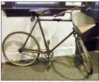  ?? Special to the Democrat-Gazette/MARCIA SCHNEDLER ?? On display at Nevada County Depot and Museum in Prescott is an antique bicycle featured in 1933 in “Ripley’s Believe It or Not.”