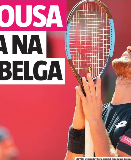  ??  ?? REVÉS. Depois da vitória em 2018, João Sousa disse ad