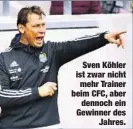  ??  ?? Sven Köhler ist zwar nicht
mehr Trainer beim CFC, aber
dennoch ein Gewinner des
Jahres.