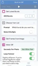  ??  ?? Slightly different. If you’re converting Bursts rather than Live Photos to GIFs, you need to add a step.