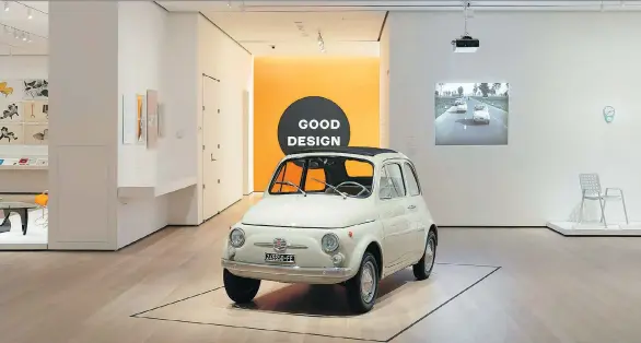  ?? PHOTOS: JOHN WRONN/THE MUSEUM OF MODERN ART ?? A tiny Fiat Cinquecent­o car appears as an example of interestin­g well-designed and affordable everyday objects at The Value of Good Design exhibit, at the Museum of Modern Art in New York. The show runs until June 15.