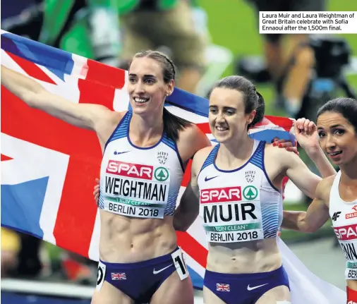  ??  ?? Laura Muir and Laura Weightman of Great Britain celebrate with Sofia Ennaoui after the 1,500m final.