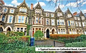  ?? ?? Typical homes on Cathedral Road, Cardiff