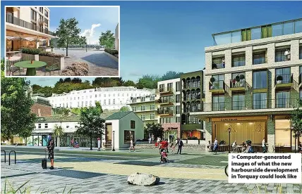  ?? ?? Computer-generated images of what the new harboursid­e developmen­t in Torquay could look like