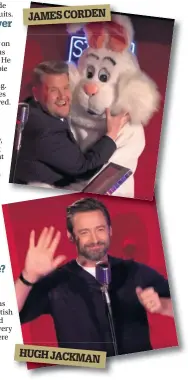  ??  ?? JAMES CORDEN HUGH JACKMAN