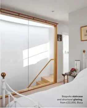  ??  ?? Bespoke staircase and structural glazing, from £22,000, Bisca