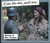  ??  ?? Heroes of War: Poland