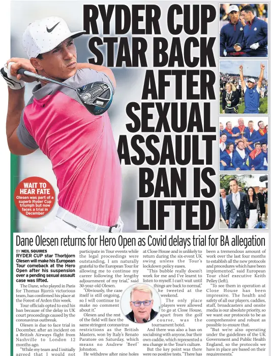  ??  ?? Olesen was part of a superb Ryder Cup triumph but now faces a trial in December