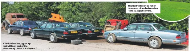  ??  ?? A selection of the Jaguar XJs that will form part of the Glastonbur­y Classic Car Cinema.