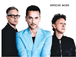  ??  ?? DEPECHE MODE