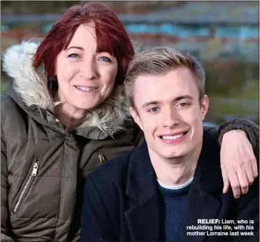  ??  ?? RELIEF: Liam, who is rebuilding his life, with his mother Lorraine last week