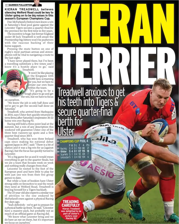  ??  ?? TREADING CAREFULLY Kieran Treadwell was delighted to be part of Ulster’s victory over Racing 92