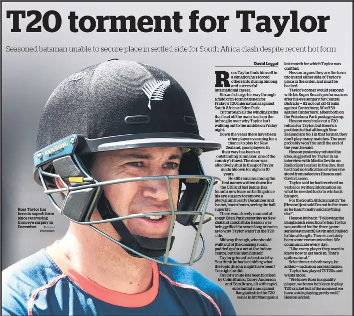  ?? Picture / Photosport ?? Ross Taylor has been in superb form since recovering from eye surgery in December.