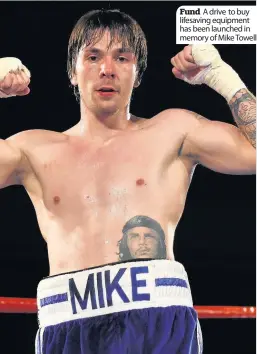  ??  ?? Fund A drive to buy lifesaving equipment has been launched in memory of Mike Towell