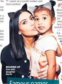  ??  ?? BEARING UP Kim with daughter North