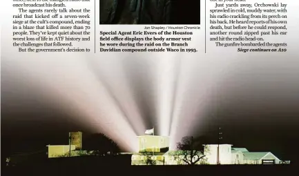  ?? Associated Press file ?? Floodlight­s slice through the night sky behind the Branch Davidian compound near Waco on April 15, 1993. The seven-week standoff came to a fiery conclusion four days later. Anti-government critics hold up the siege as an example of federal overreach.