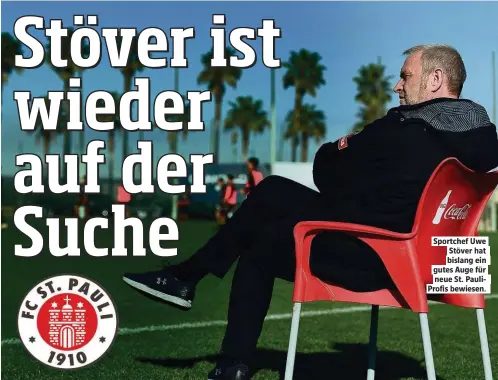  ??  ?? Sportchef Uwe Stöver hat bislang ein gutes Auge für neue St. PauliProfi­s bewiesen.