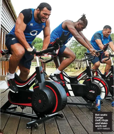  ?? GETTY IMAGES ?? Hot seats: Genge (left) Itoje and Mako work out