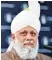  ??  ?? Hadhrat Mirza Masroor Ahmad