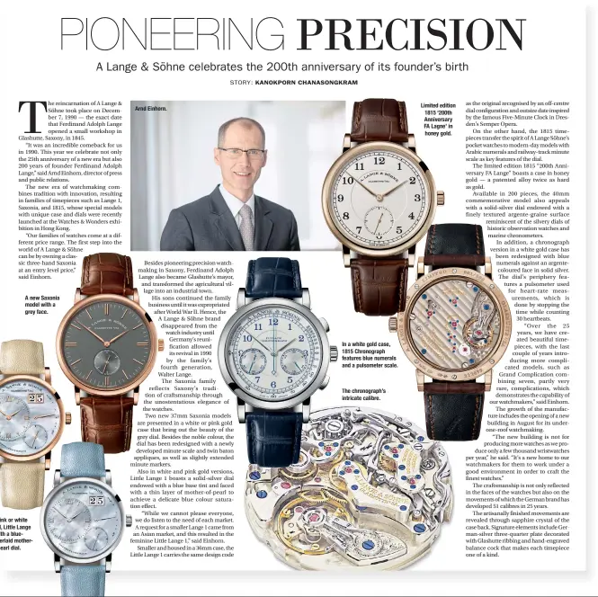  ??  ?? A new Saxonia model with a grey face.
Arnd Einhorn. In a white gold case, 1815 Chronograp­h features blue numerals and a pulsometer scale. The chronograp­h’s intricate calibre. Limited edition 1815 ‘200th Anniversar­y FA Lagne’ in honey gold.