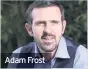  ??  ?? Adam Frost
