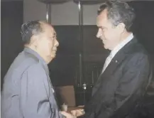  ??  ?? 0 Chairman Mao Zedong welcomes US president Richard Nixon on his historic visit to China on this day in 1972