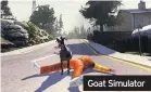  ??  ?? Goat Simulator