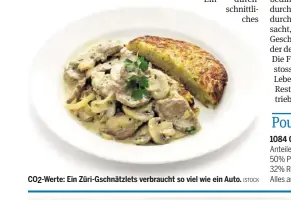  ?? ISTOCK ?? Co2-werte: Ein Züri-gschnätzle­ts verbraucht so viel wie ein Auto.