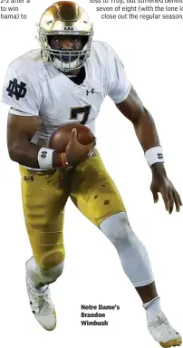  ?? [ASSOCIATED PRESS FILE PHOTOS] ?? Notre Dame’s Brandon Wimbush