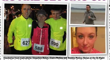  ??  ?? Clockwise from main photo: Stepehen Nolan, Claire Molloy and Robbie Molloy-Nolan at the 5k Night Run in Wexford; Padraig Doran training on Duncannon beach; Sarah Nic Craith before the Night Run.