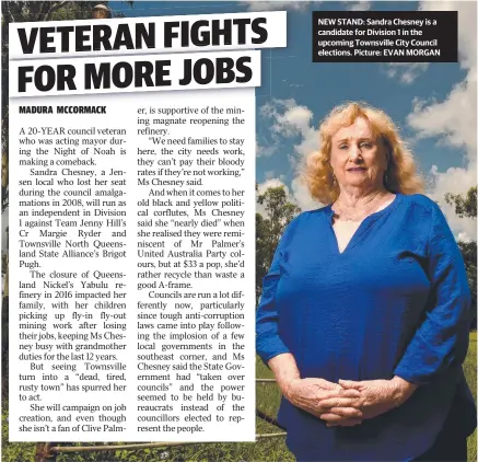  ?? Picture: EVAN MORGAN ?? NEW STAND: Sandra Chesney is a candidate for Division 1 in the upcoming Townsville City Council elections.