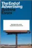  ??  ?? “The End of Advertisin­g” by Andrew Essex argues traditiona­l practices are likely bad for business these days.