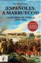  ??  ?? ¡ESPAÑOLES, A MARRUECOS! JULIO ALBI DE LA CUESTA DESPERTA FERRO. MADRID (2018).400 PÁGS. 24,95 €.