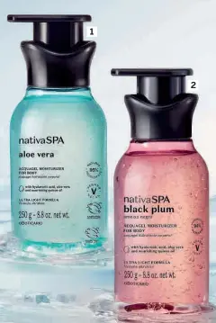  ?? ?? 1
2
1. ALOÉ VERA É UMA DAS OPÇÕES DA LOÇÃO HIDRATANTE CORPORAL NATIVA SPA ACQUAGEL. FÓRMULA `VEGAN', COM 94% DE INGREDIENT­ES NATURAIS. PVP 12,99 €
2. AMEIXA NEGRA É OUTRA OPÇÃO DE FRAGRÂNCIA INTENSA E DE LONGA DURAÇÃO. PVP 12,99 €