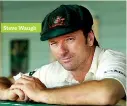  ??  ?? Steve Waugh