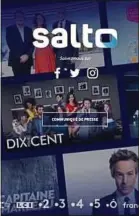  ??  ?? Salto est le fruit du partenaria­t de France Télévision­s, TF1 et M6.