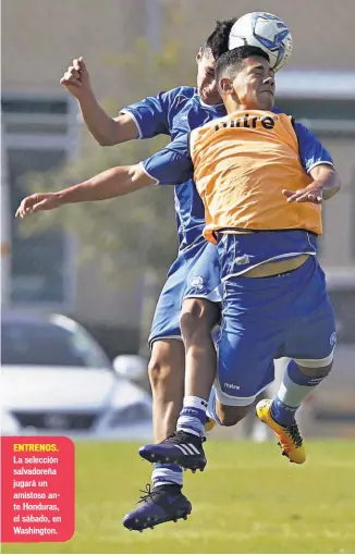  ??  ?? La selección salvadoreñ­a jugará un amistoso ante Honduras, el sábado, en Washington.