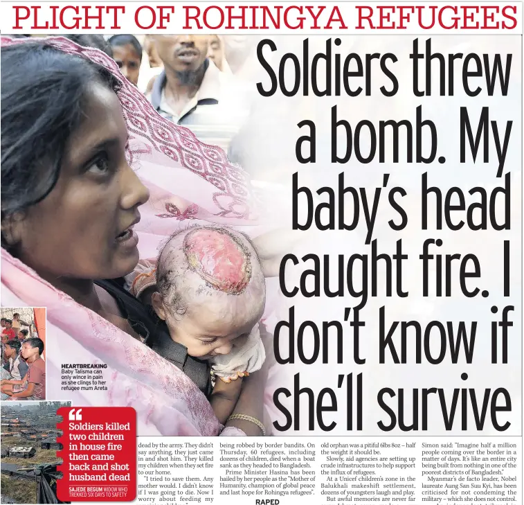  ??  ?? HEARTBREAK­ING Baby Talisma can only wince in pain as she clings to her refugee mum Areta