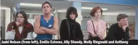  ?? UNIVERSAL PICTURES ?? Judd Nelson (from left), Emilio Estevez, Ally Sheedy, Molly Ringwald and Anthony Michael Hall in “The Breakfast Club.”