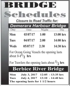  ??  ?? Mon Tues Weds 03/07/17 04/07/17 05/07/171-11/ 2 hrs 1:00 2:00 2:30 13:00 hrs 14:00 hrs 14:30 hrs 1/ 2 hrs The opening lasts for 1 1/2 hours