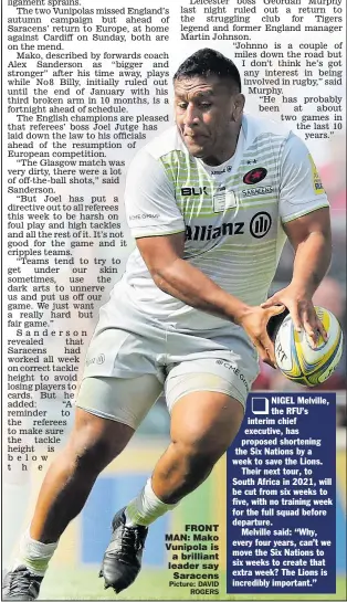  ?? Picture: DAVID ROGERS ?? FRONT MAN: Mako Vunipola is a brilliant leader say Saracens