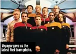  ??  ?? Voyager gave us the latest Trek team photo.
