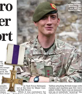  ??  ?? RESCUE: Captain William Boreham, 35, and, left, the Military Cross