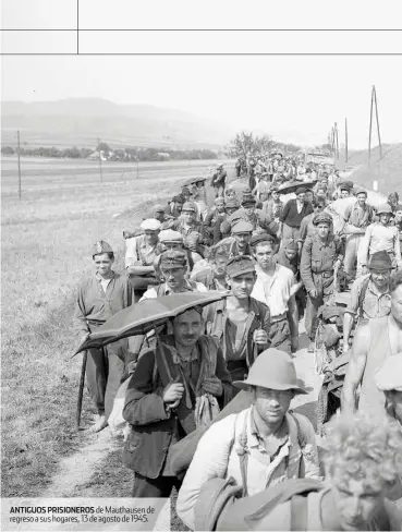  ??  ?? ANTIGUOS PRISIONERO­S de Mauthausen de regreso a sus hogares, 13 de agosto de 1945.