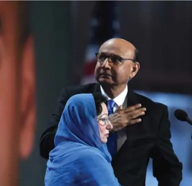  ?? AFP/GETTY IMAGES ?? By attacking Khizr and Ghazala Khan, Republican nominee Donald Trump is gambling on U.S. voters’ fear of Muslims.