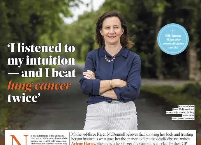  ?? PHOTO: MARK CONDREN ?? Mother-of-three Karen McDonnell was successful­ly treated for lung cancer twice